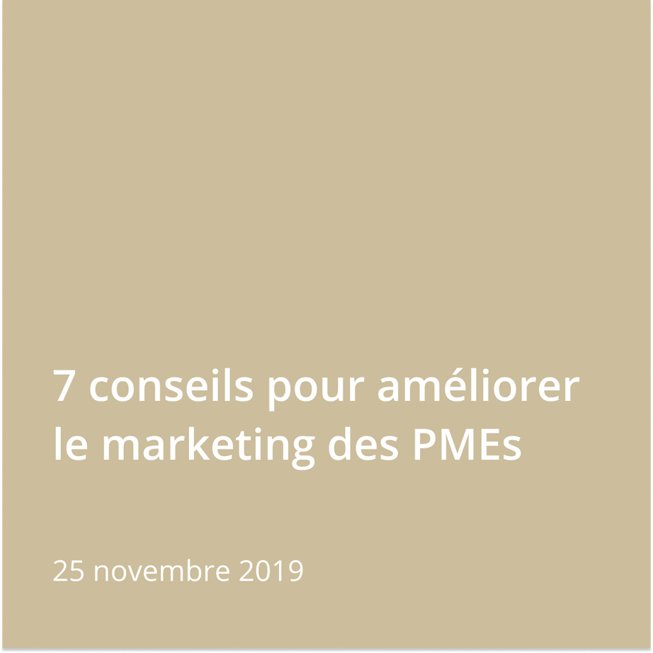 7 conseils pour le marketing des PMEs